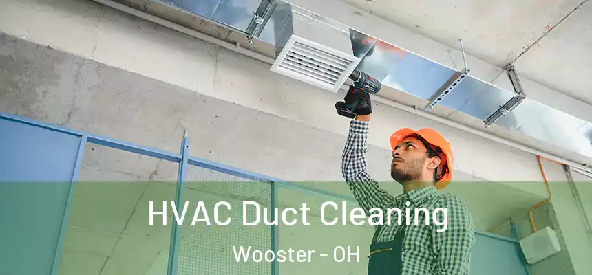  HVAC Duct Cleaning Wooster - OH